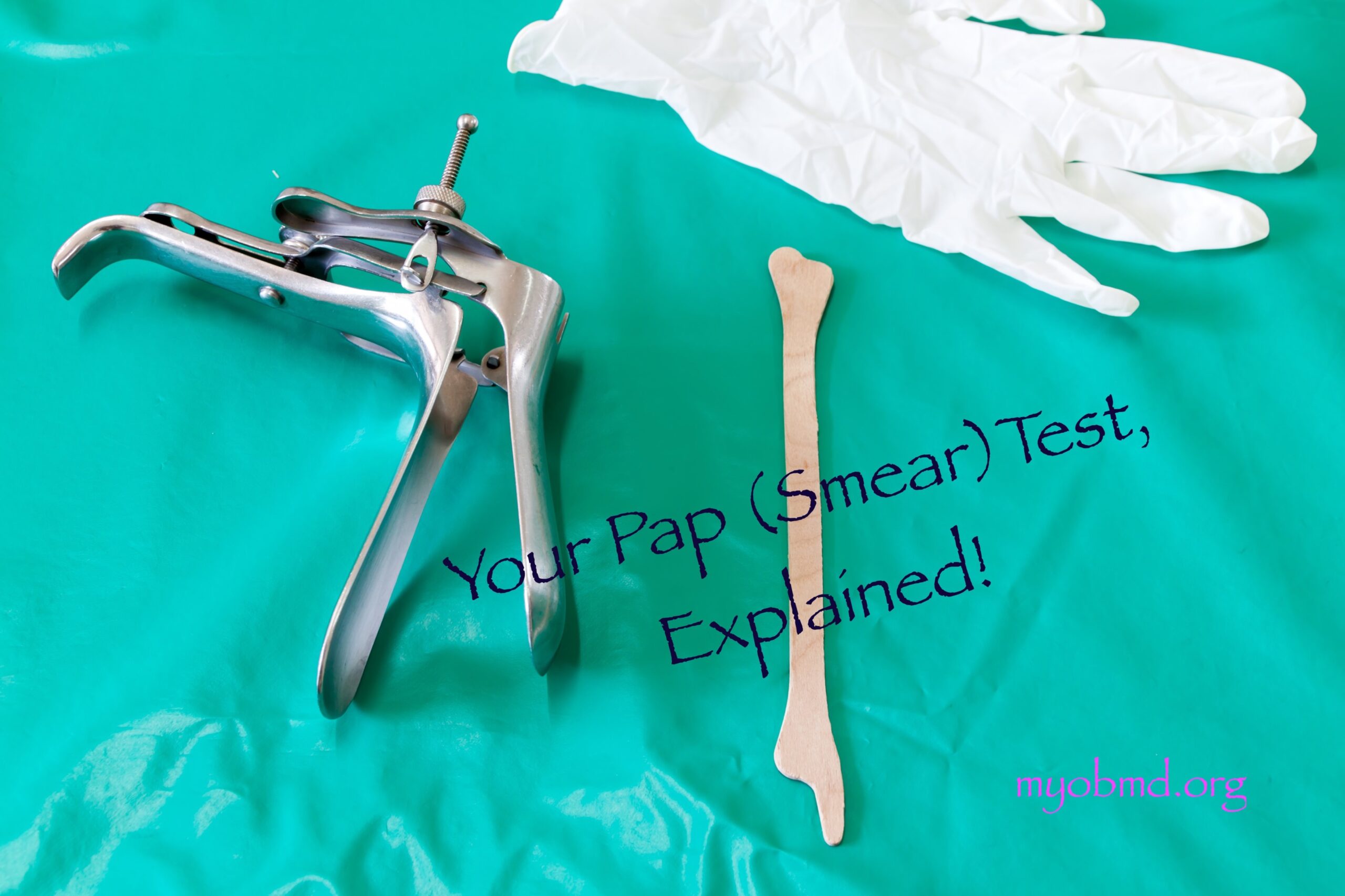 Your pap smear test explained